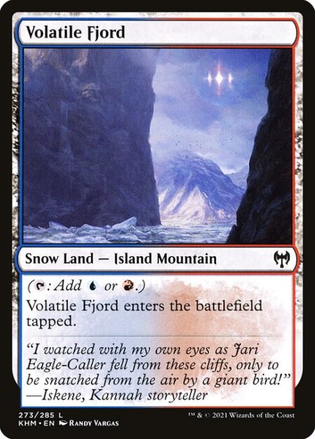 Volatile Fjord - ({T}: Add {U} or {R}.)