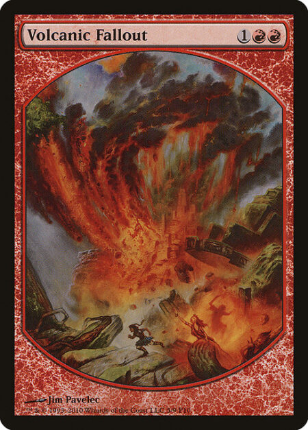 Volcanic Fallout - This spell can't be countered.