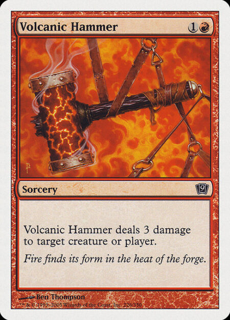 Volcanic Hammer - Volcanic Hammer deals 3 damage to any target.