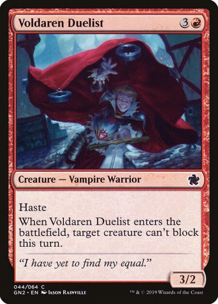 Voldaren Duelist - Haste (This creature can attack and {T} as soon as it comes under your control.)