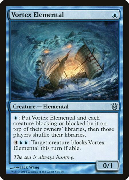 Vortex Elemental - {U}: Put Vortex Elemental and each creature blocking or blocked by it on top of their owners' libraries