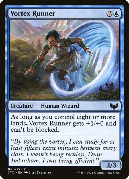 Vortex Runner - As long as you control eight or more lands