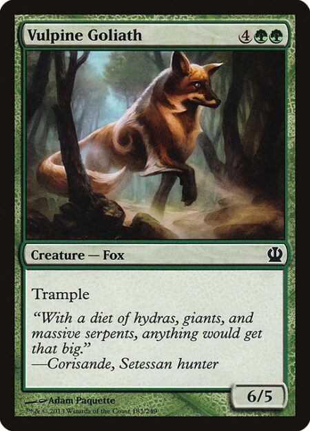 Vulpine Goliath - Trample