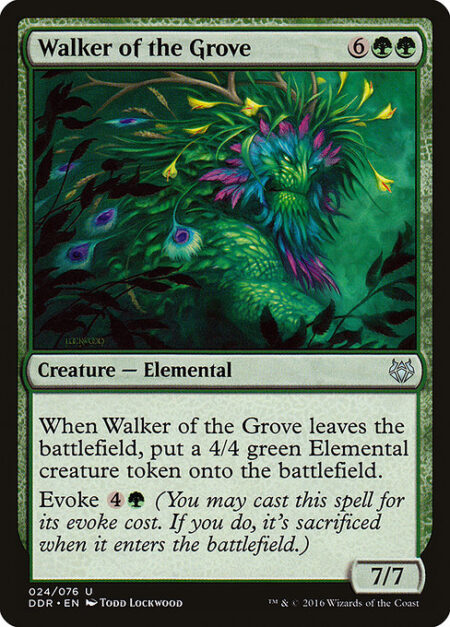 Walker of the Grove - When Walker of the Grove leaves the battlefield