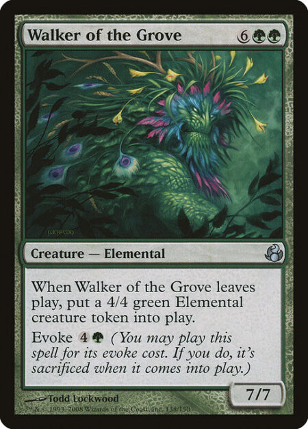 Walker of the Grove - When Walker of the Grove leaves the battlefield