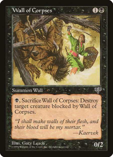 Wall of Corpses - Defender (This creature can't attack.)