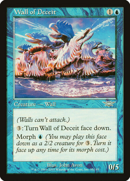 Wall of Deceit - Defender (This creature can't attack.)