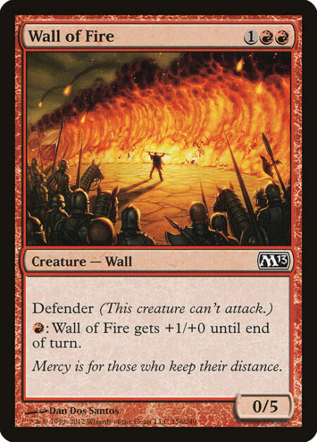 Wall of Fire - Defender (This creature can't attack.)