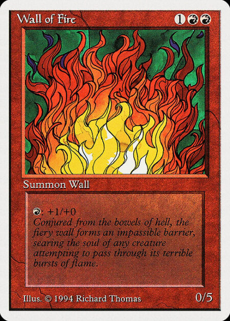 Wall of Fire - Defender (This creature can't attack.)