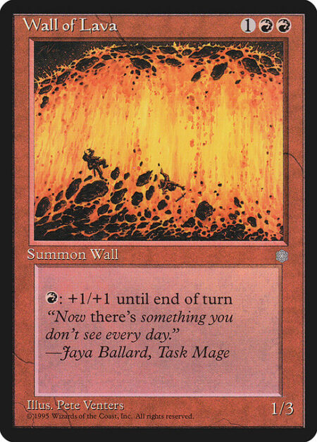 Wall of Lava - Defender (This creature can't attack.)