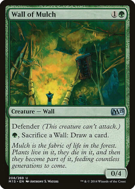 Wall of Mulch - Defender (This creature can't attack.)