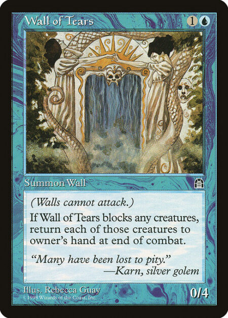 Wall of Tears - Defender (This creature can't attack.)