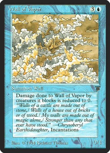 Wall of Vapor - Defender (This creature can't attack.)