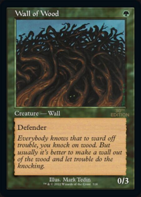 Wall of Wood - Defender (This creature can't attack.)