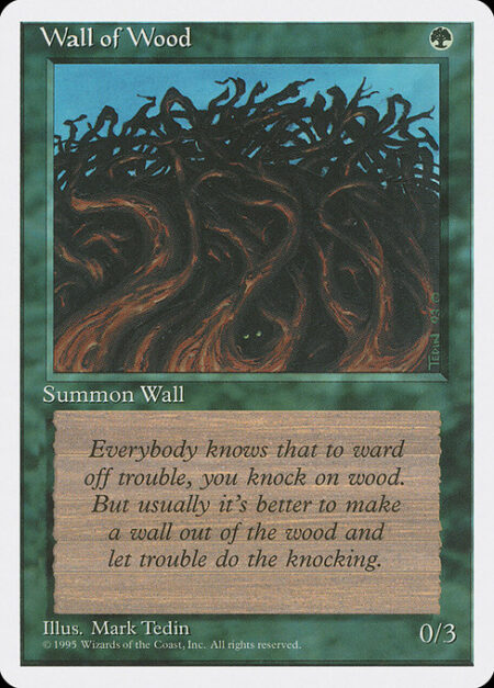 Wall of Wood - Defender (This creature can't attack.)