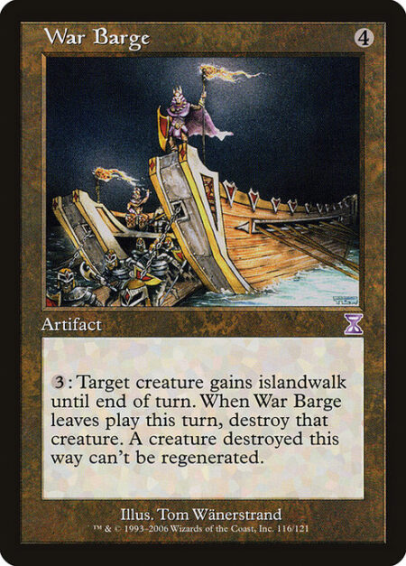 War Barge - {3}: Target creature gains islandwalk until end of turn. When War Barge leaves the battlefield this turn