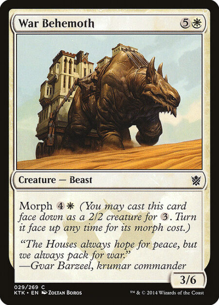 War Behemoth - Morph {4}{W} (You may cast this card face down as a 2/2 creature for {3}. Turn it face up any time for its morph cost.)