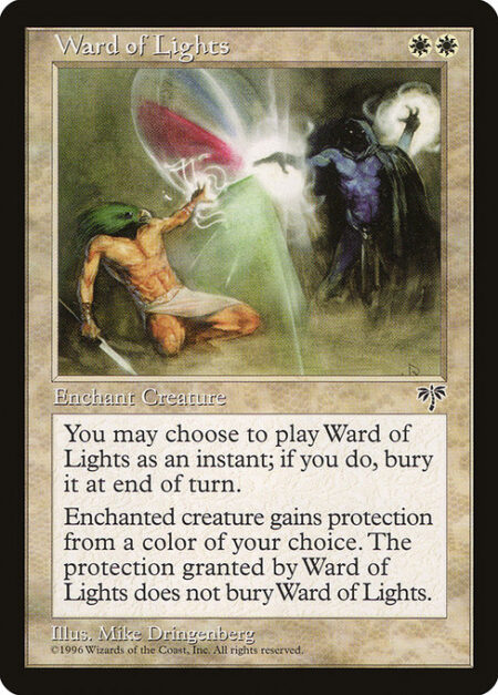 Ward of Lights - You may cast Ward of Lights as though it had flash. If you cast it any time a sorcery couldn't have been cast