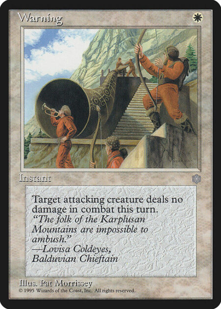 Warning - Prevent all combat damage that would be dealt by target attacking creature this turn.