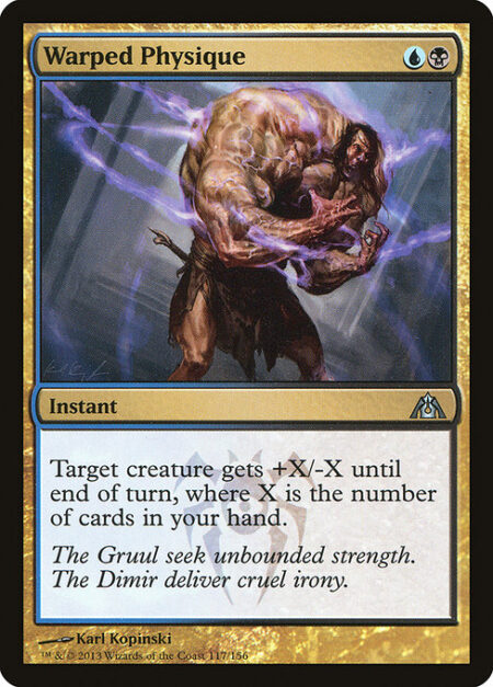 Warped Physique - Target creature gets +X/-X until end of turn