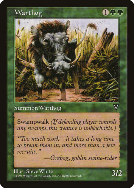 Warthog - Swampwalk (This creature can't be blocked as long as defending player controls a Swamp.)