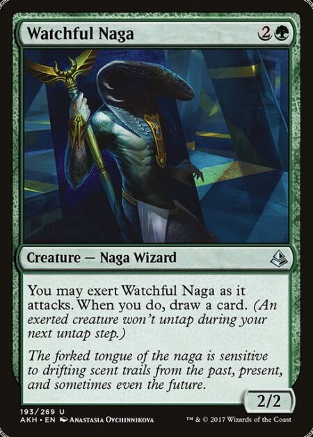 Watchful Naga - You may exert Watchful Naga as it attacks. When you do