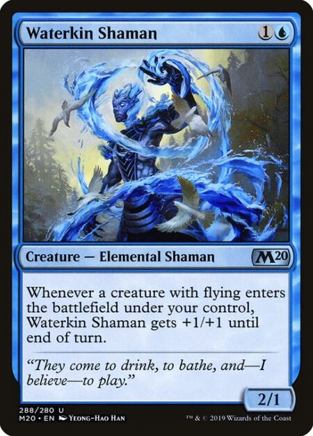 Waterkin Shaman - Whenever a creature with flying enters the battlefield under your control