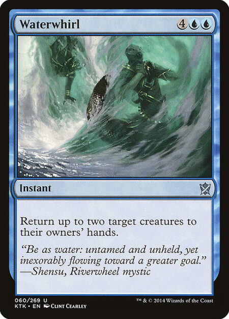 Waterwhirl - Return up to two target creatures to their owners' hands.