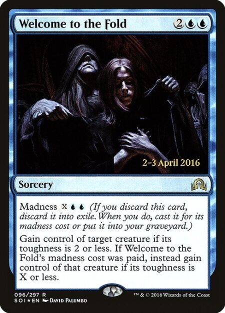 Welcome to the Fold - Madness {X}{U}{U} (If you discard this card