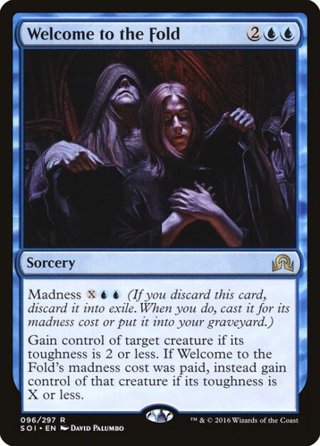 Welcome to the Fold - Madness {X}{U}{U} (If you discard this card