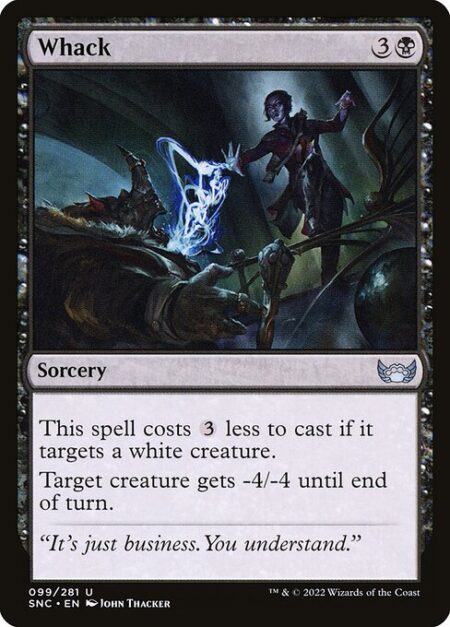 Whack - This spell costs {3} less to cast if it targets a white creature.