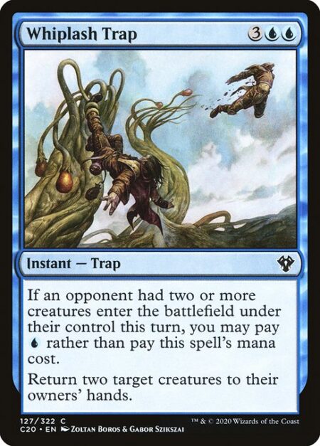 Whiplash Trap - If an opponent had two or more creatures enter the battlefield under their control this turn