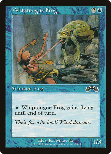 Whiptongue Frog - {U}: Whiptongue Frog gains flying until end of turn.