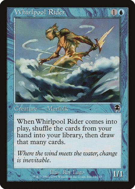 Whirlpool Rider - When Whirlpool Rider enters the battlefield