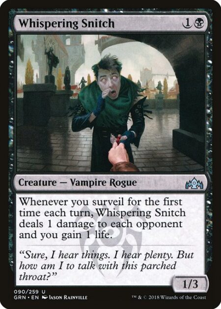 Whispering Snitch - Whenever you surveil for the first time each turn