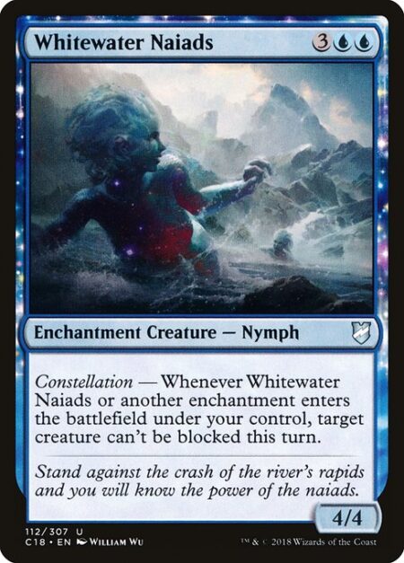 Whitewater Naiads - Constellation — Whenever Whitewater Naiads or another enchantment you control enters