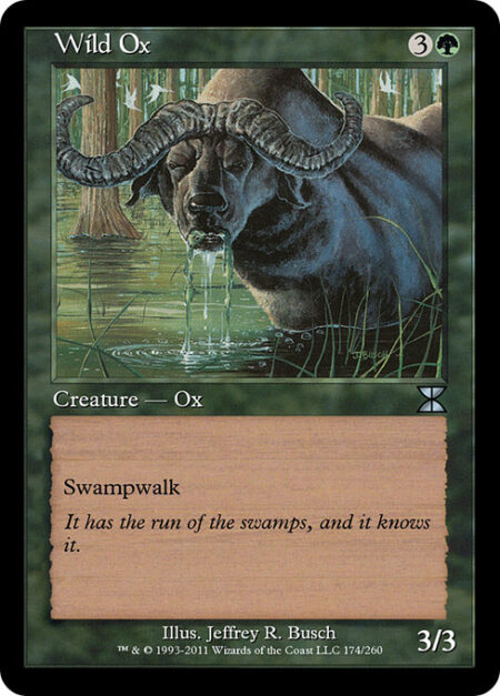 Wild Ox - Swampwalk (This creature can't be blocked as long as defending player controls a Swamp.)