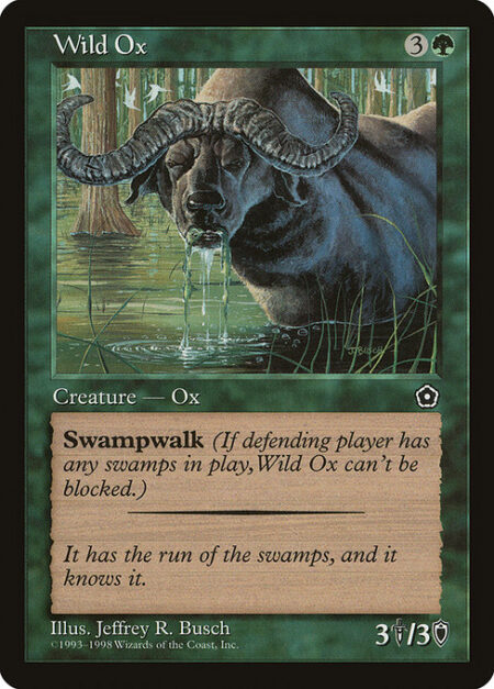 Wild Ox - Swampwalk (This creature can't be blocked as long as defending player controls a Swamp.)