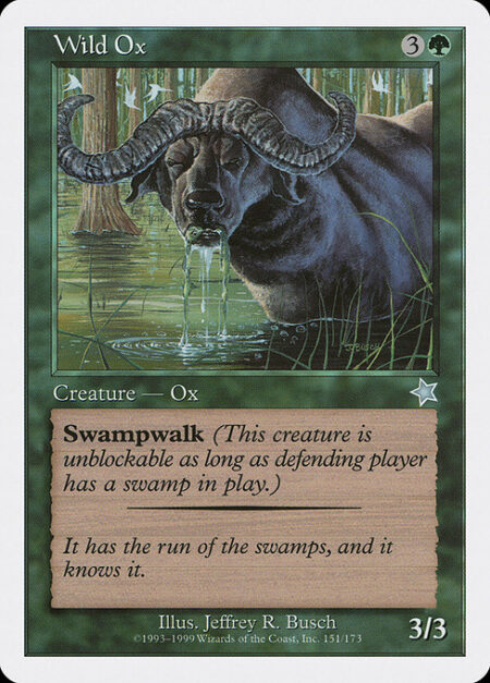 Wild Ox - Swampwalk (This creature can't be blocked as long as defending player controls a Swamp.)