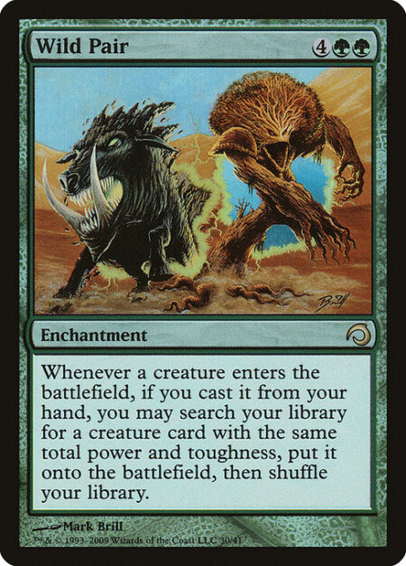 Wild Pair - Whenever a creature enters the battlefield