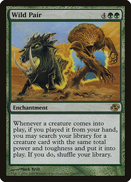 Wild Pair - Whenever a creature enters the battlefield