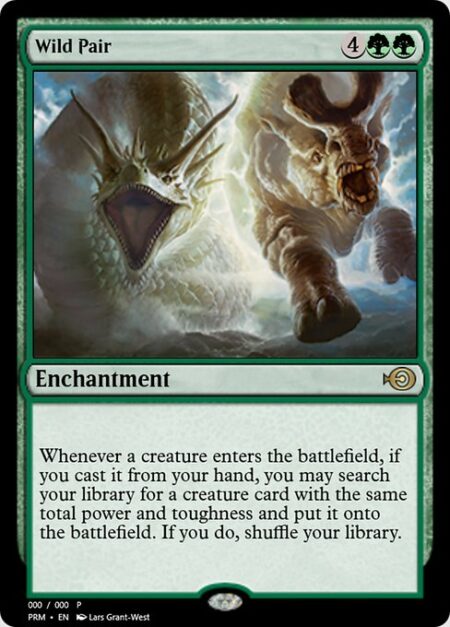 Wild Pair - Whenever a creature enters the battlefield