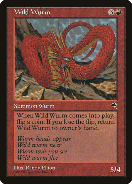 Wild Wurm - When Wild Wurm enters the battlefield