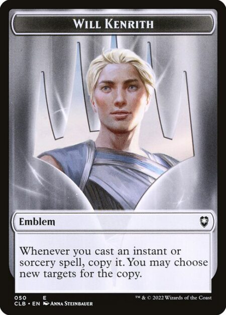 Will Kenrith Emblem - Whenever you cast an instant or sorcery spell