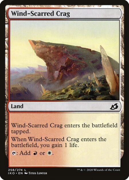 Wind-Scarred Crag - Wind-Scarred Crag enters the battlefield tapped.