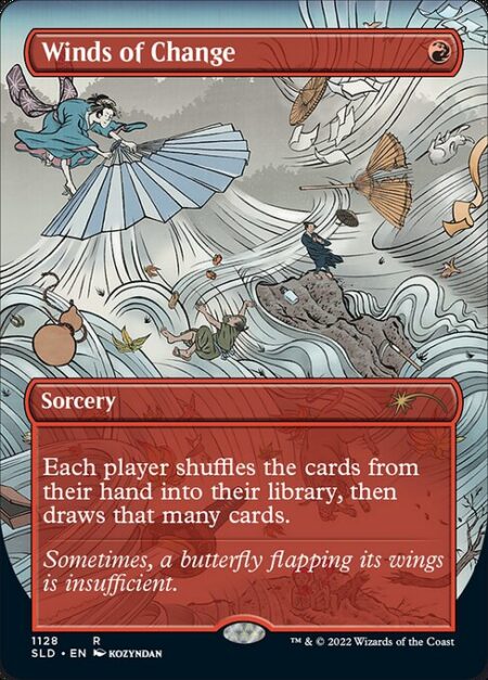 Winds of Change - Each player shuffles the cards from their hand into their library