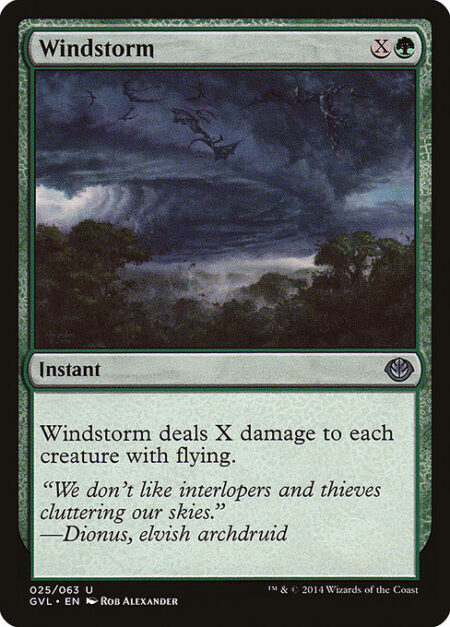 Windstorm - Windstorm deals X damage to each creature with flying.