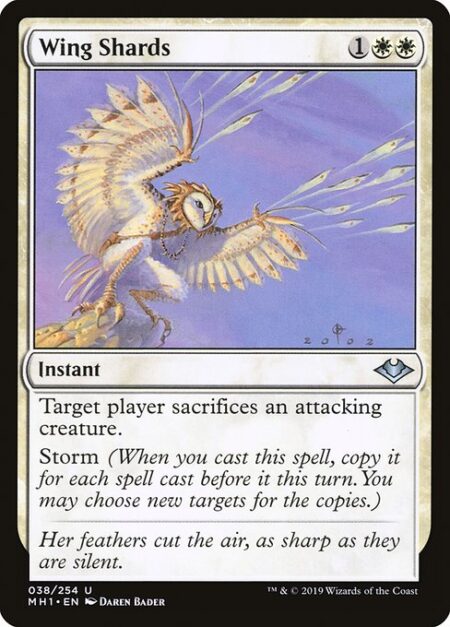 Wing Shards - Target player sacrifices an attacking creature.