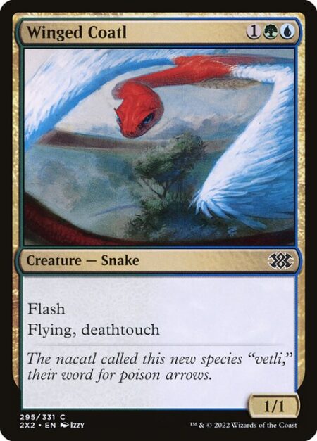 Winged Coatl - Flash (You may cast this spell any time you could cast an instant.)