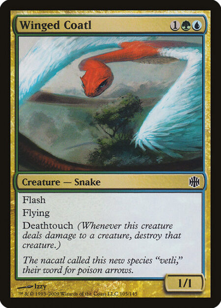 Winged Coatl - Flash (You may cast this spell any time you could cast an instant.)